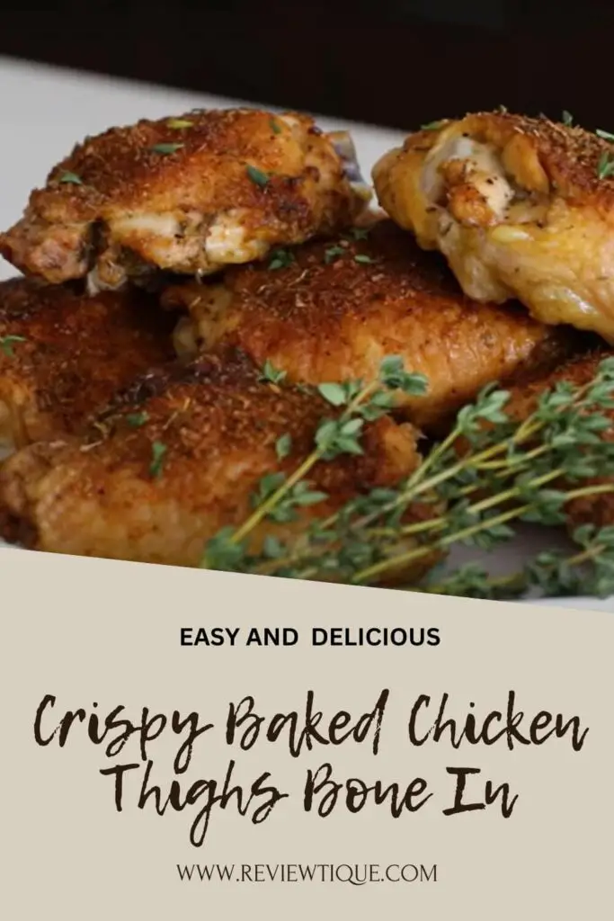 Crispy Baked Chicken Thighs Bone In