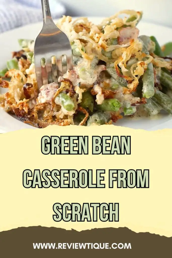 Green Bean Casserole From Scratch