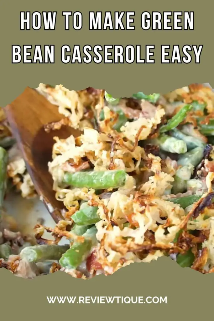 How to Make Green Bean Casserole Easy