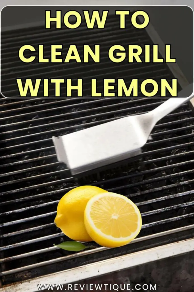How to Clean Grill With Lemon
