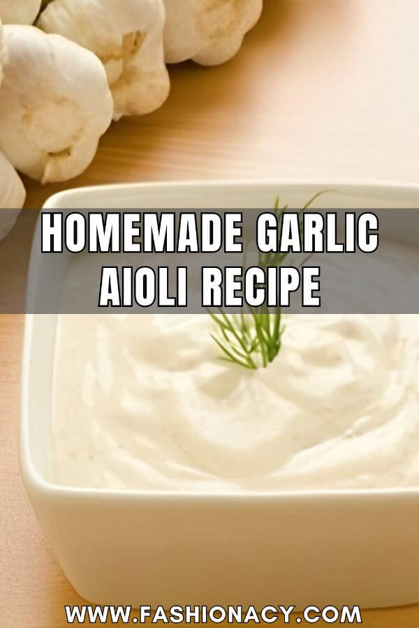Homemade Garlic Aioli Recipe