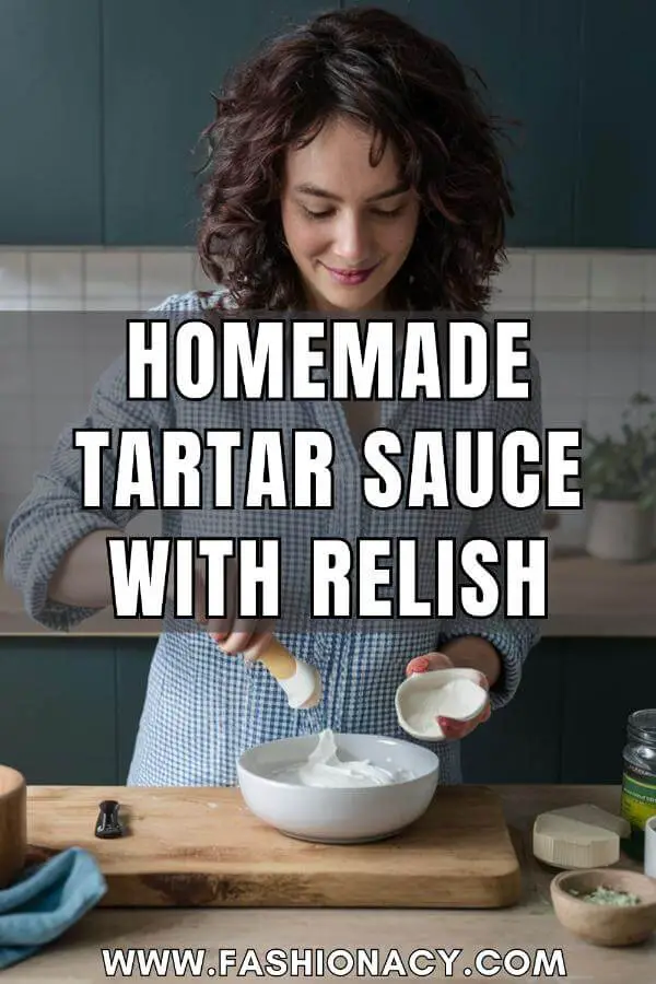 Homemade Tartar Sauce With Relish