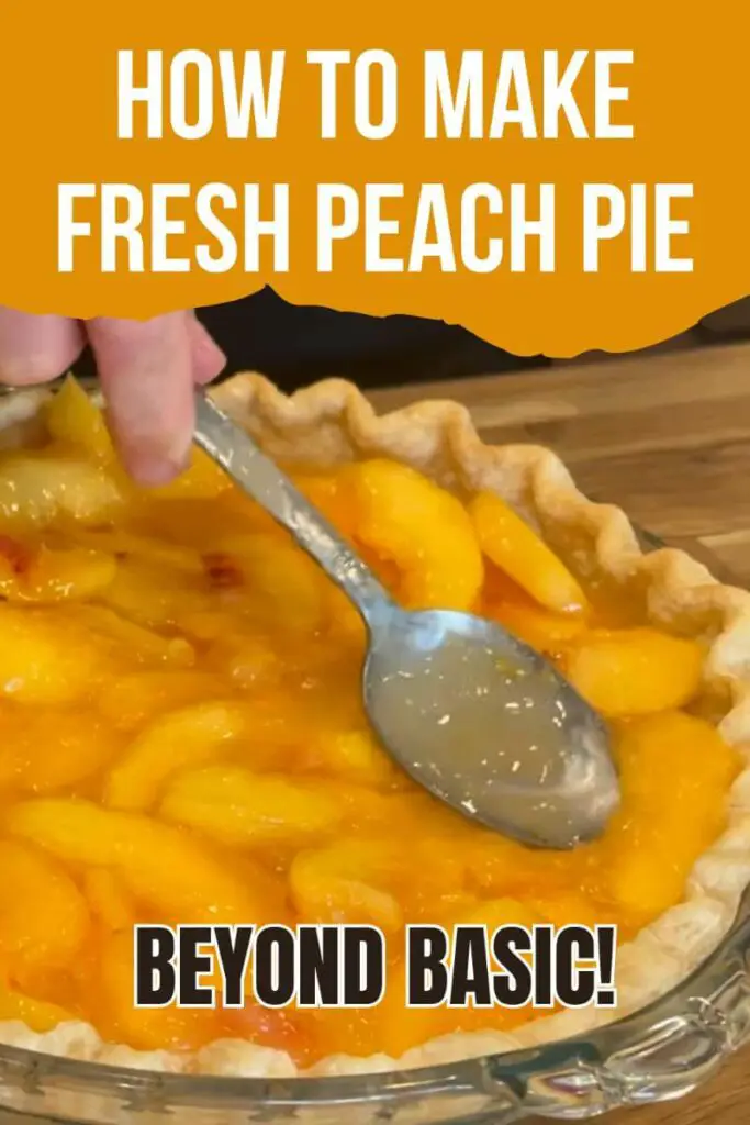 How to Make Fresh Peach Pie
