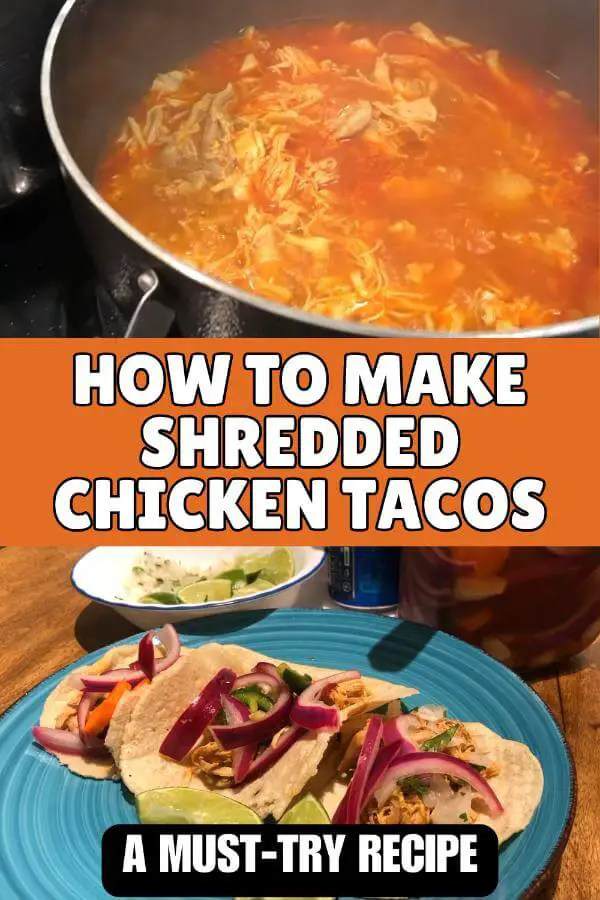 How to Make Shredded Chicken Tacos