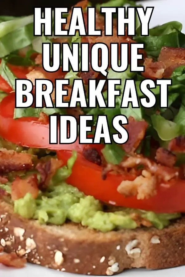 Unique Breakfast Ideas Healthy