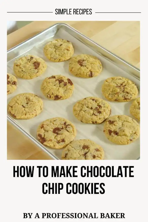 How to Make Chocolate Chip Cookies