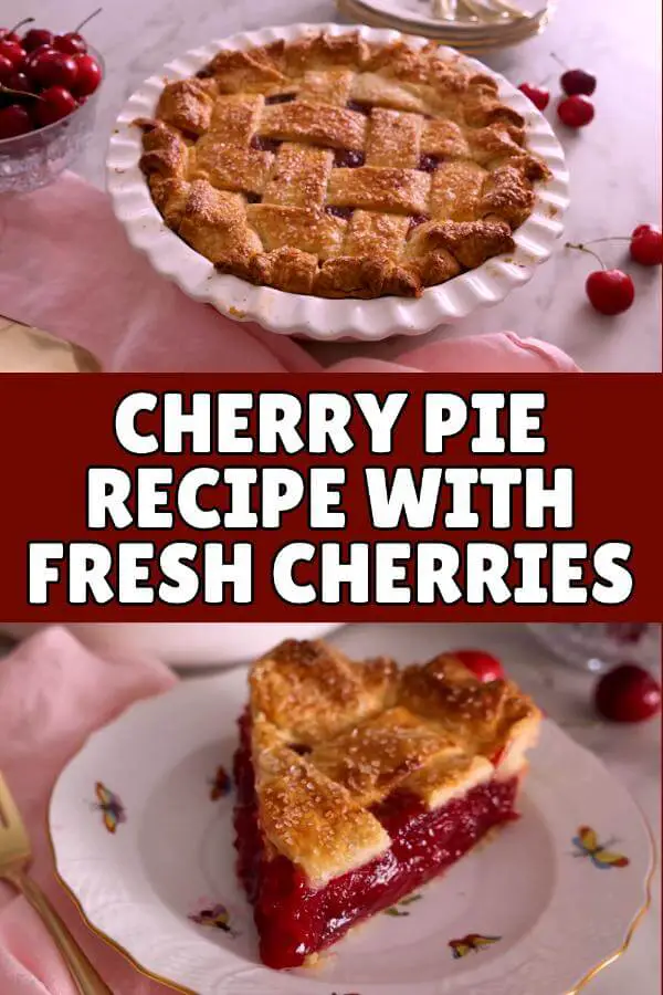 Cherry Pie Recipe With Fresh Cherries
