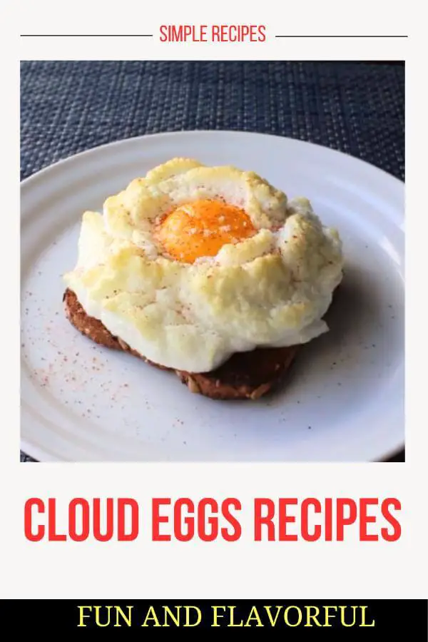 Cloud Eggs Recipes