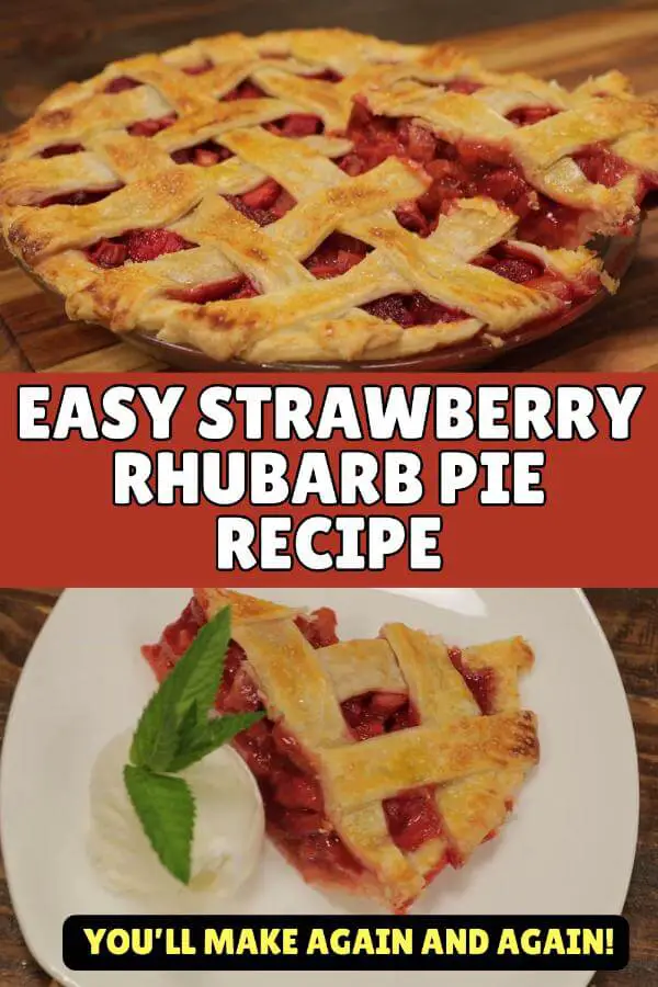 Easy Strawberry Rhubarb Pie Recipe