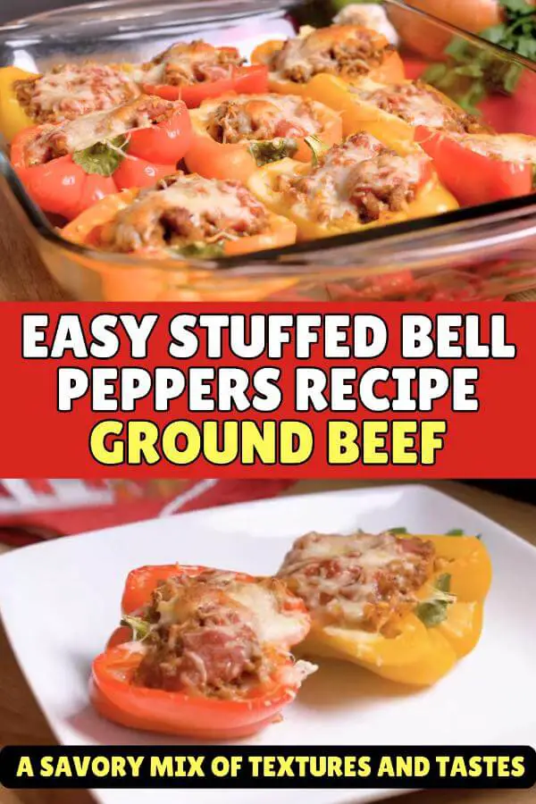 Easy Stuffed Bell Peppers Recipe Ground Beef