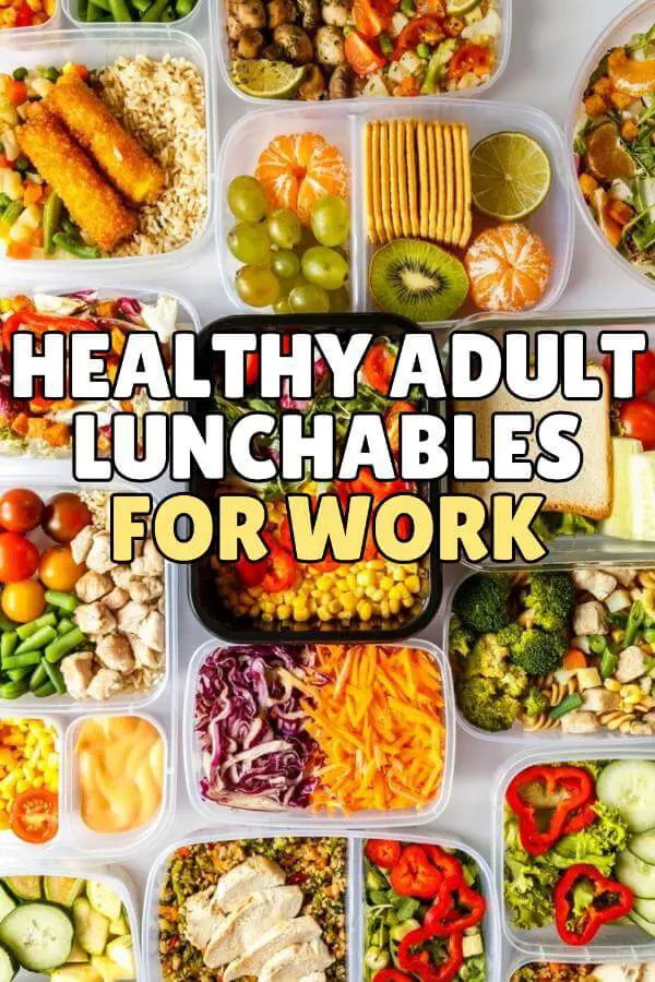 Healthy Adult Lunchables for Work