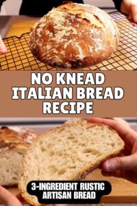 Easy No Knead Italian Bread Recipe, 3-Ingredient Rustic Artisan Bread