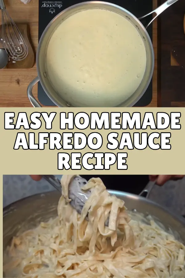 Easy Homemade Alfredo Sauce Recipe