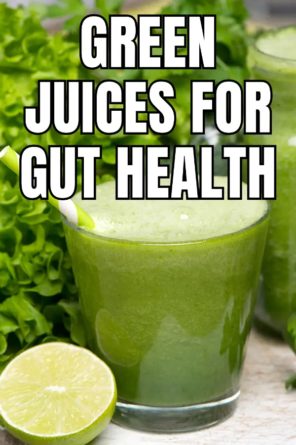 Green Juices For Gut Health
