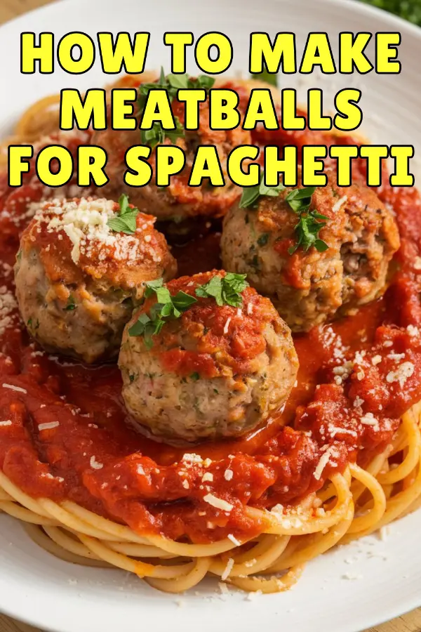 How to Make Meatballs For Spaghetti