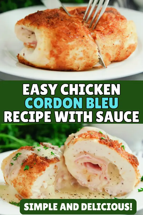 Easy Chicken Cordon Bleu Recipe With Sauce