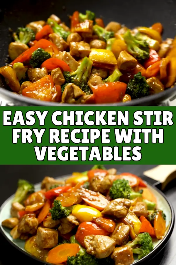 Easy Chicken Stir Fry Recipe With Vegetables