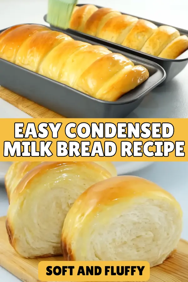 Easy Condensed Milk Bread Recipe, Soft And Fluffy
