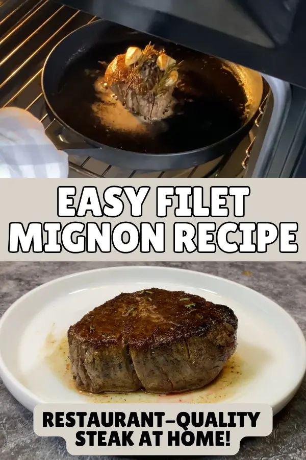 Easy Filet Mignon Recipe in The Oven