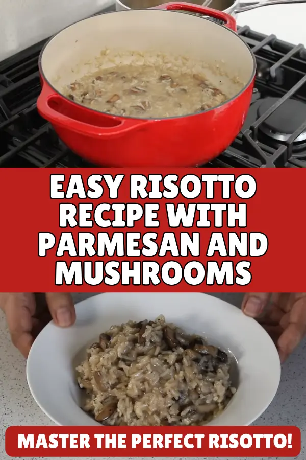 Easy Risotto Recipe With Parmesan and Mushrooms