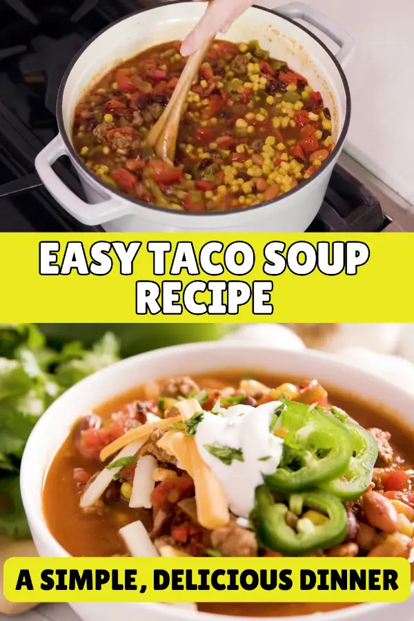 Easy Taco Soup Recipe on Stove Top