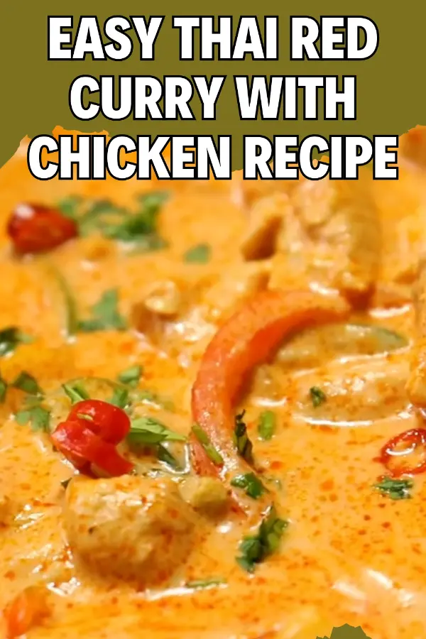 Easy Thai Red Curry With Chicken Recipe