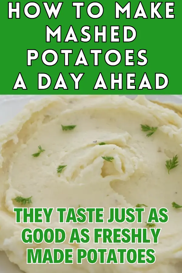 How to Make Mashed Potatoes a Day Ahead