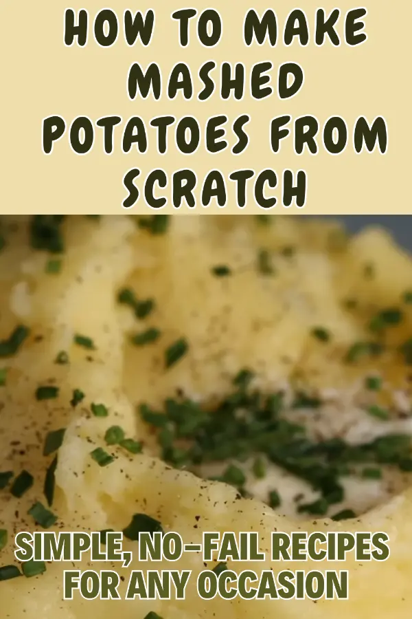 How to Make Mashed Potatoes From Scratch
