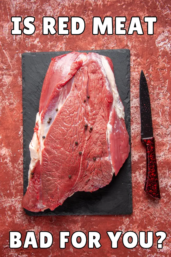 Is Red Meat Bad For You?