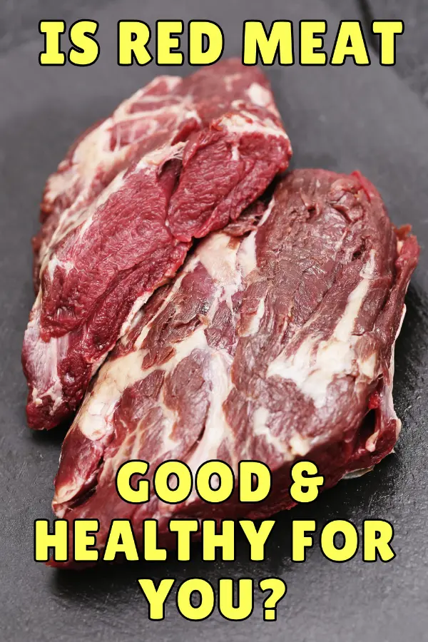 Is Red Meat Good & Healthy For You?