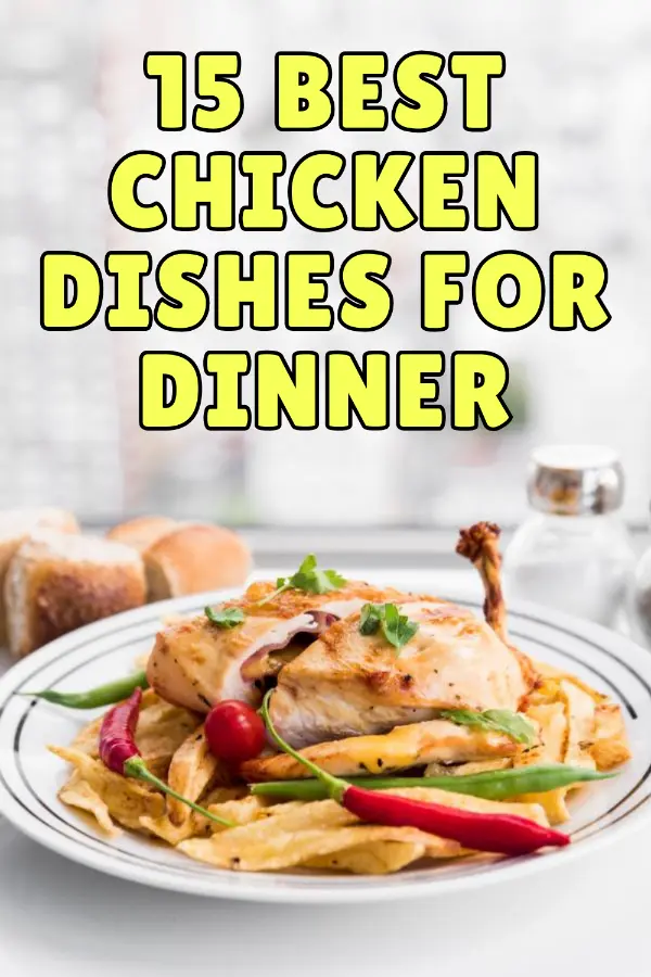 Chicken Dishes For Dinner