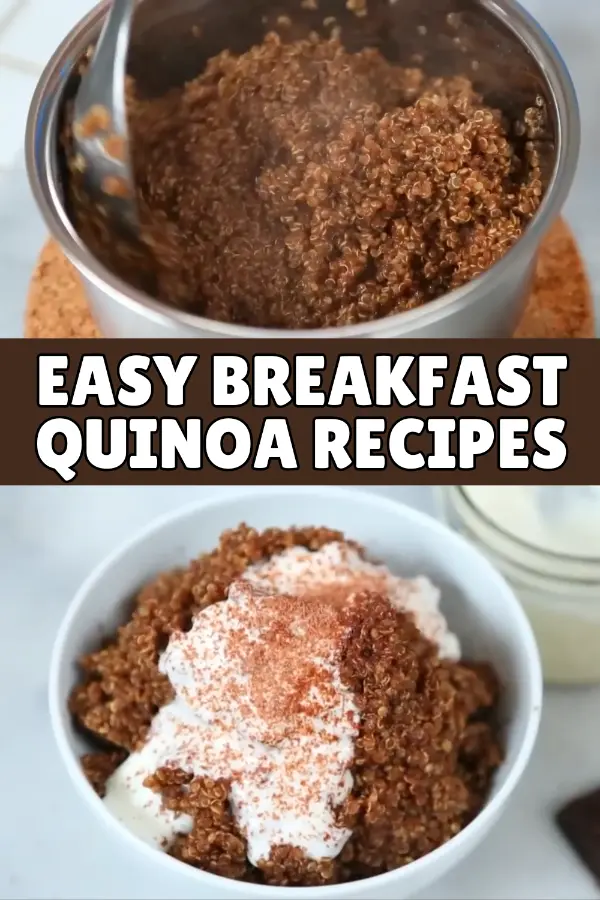 Easy Breakfast Quinoa Recipes