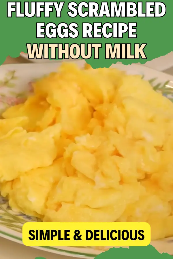 Fluffy Scrambled Eggs Recipe Without Milk