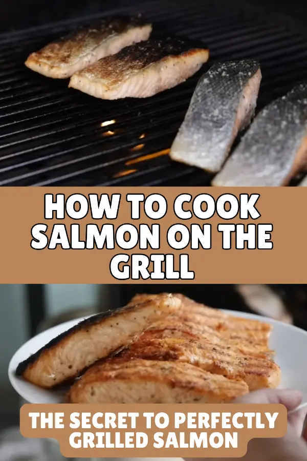 How to Cook Salmon on The Grill