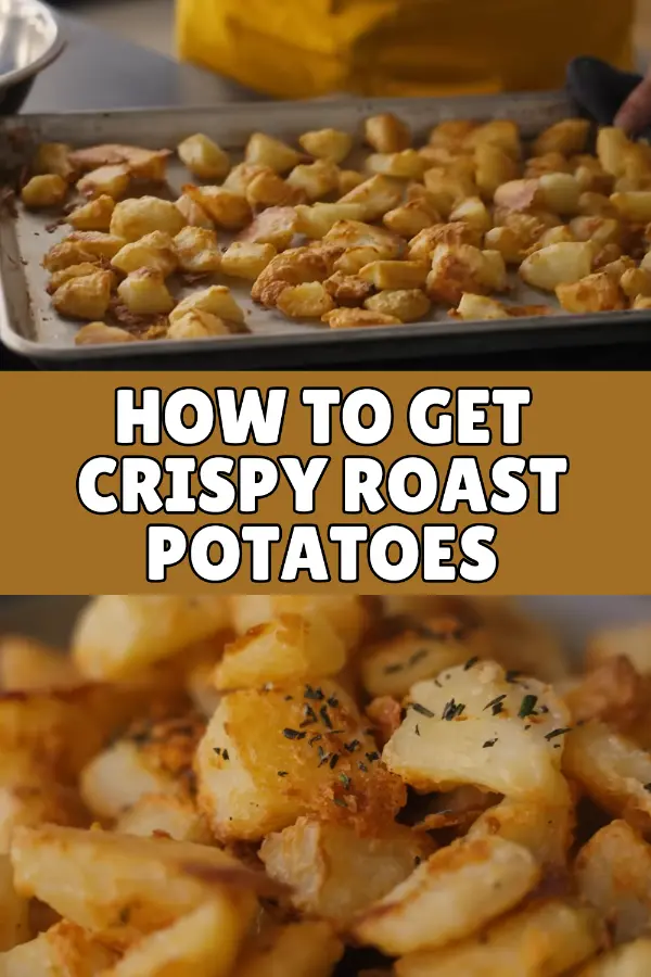 How to Get Crispy Roast Potatoes
