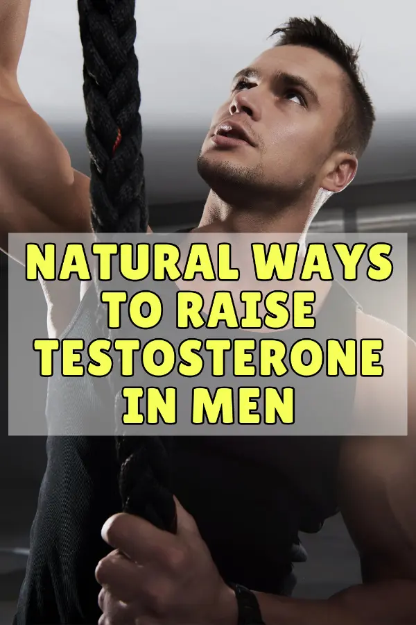 Natural Ways to Raise Testosterone in Men