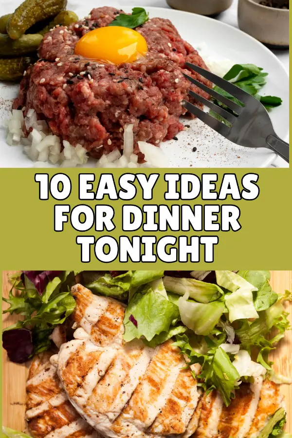 Easy Ideas For Dinner Tonight