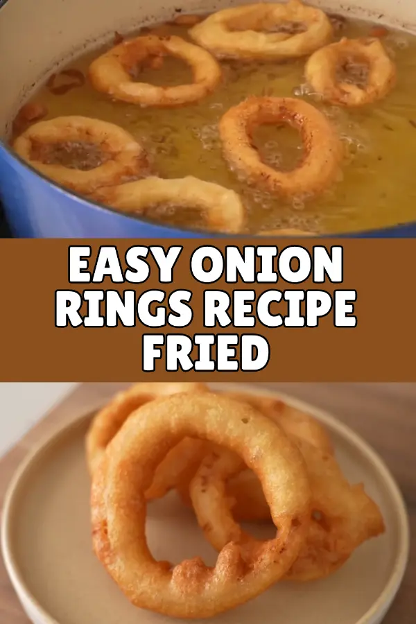 Easy Onion Rings Recipe Fried