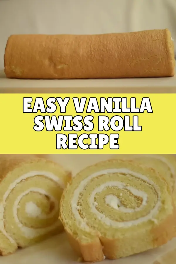 Easy Vanilla Swiss Roll Recipe