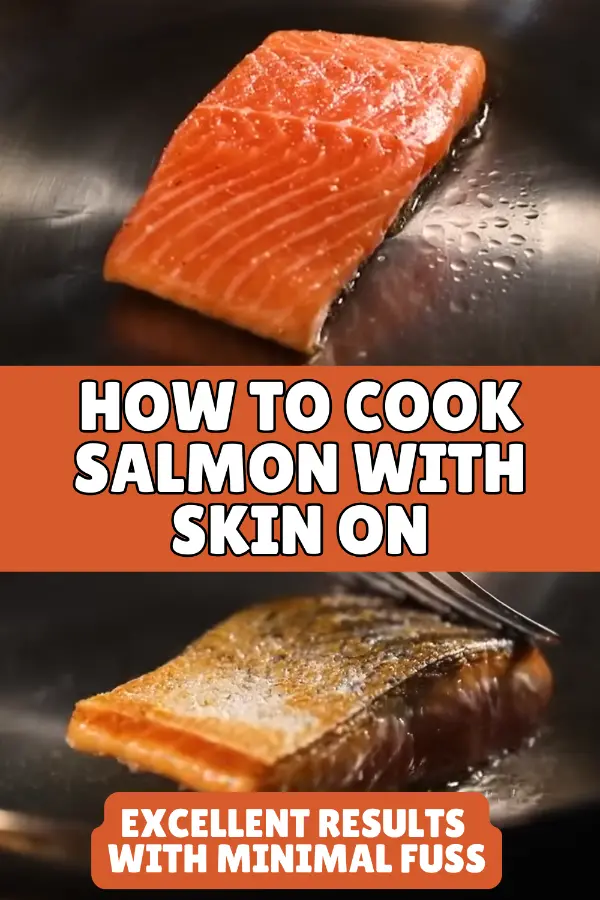 How to Cook Salmon With Skin On