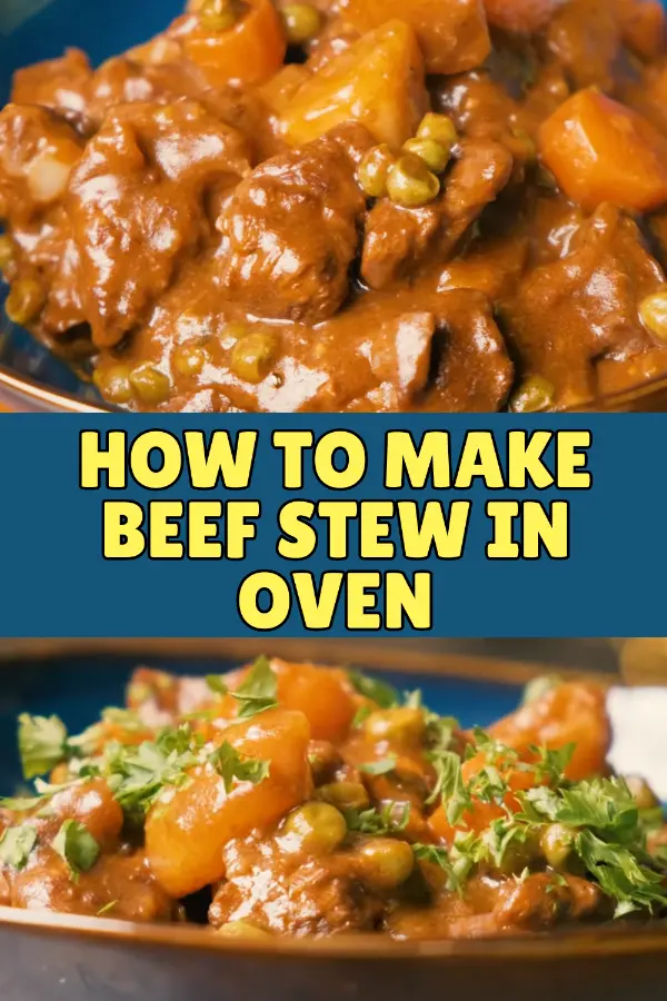 How to Make Beef Stew in Oven