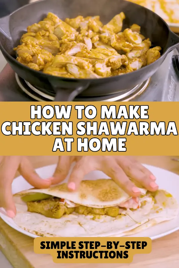 How to Make Chicken Shawarma at Home