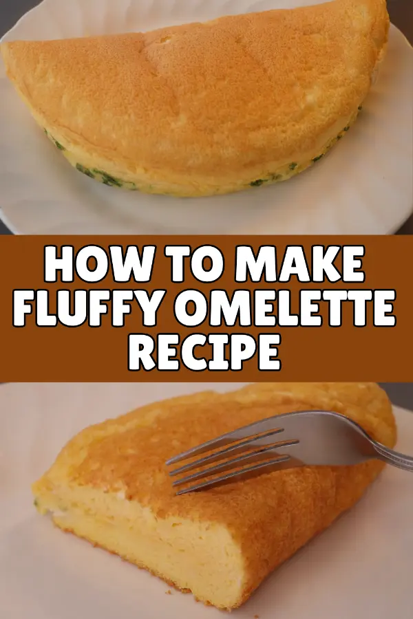 How to Make Fluffy Omelette Recipe