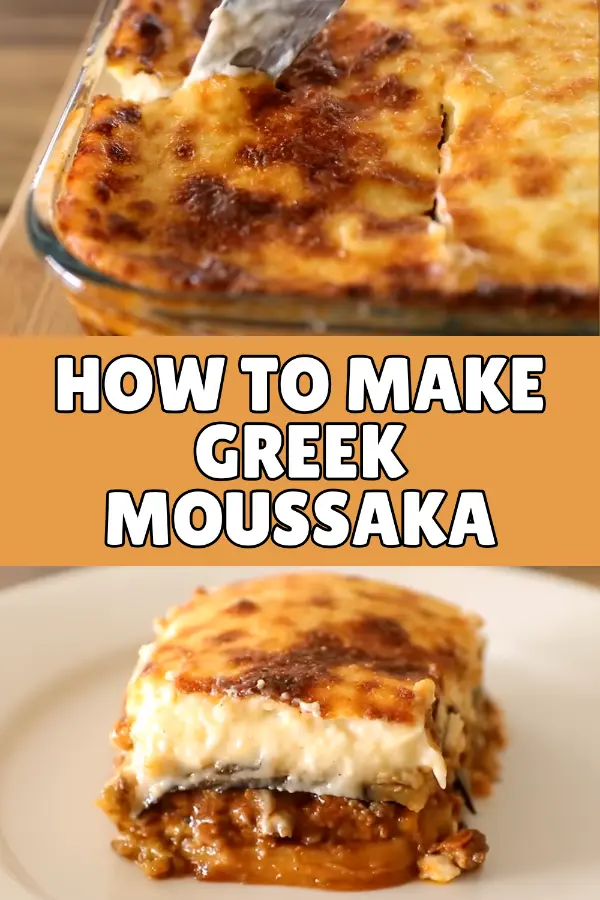 How to Make Greek Moussaka