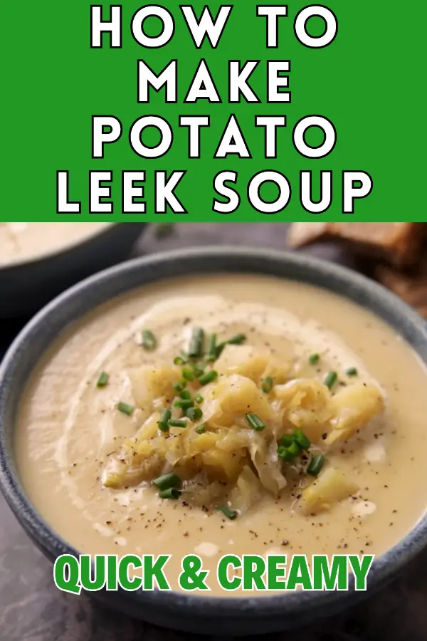 How to Make Potato Leek Soup