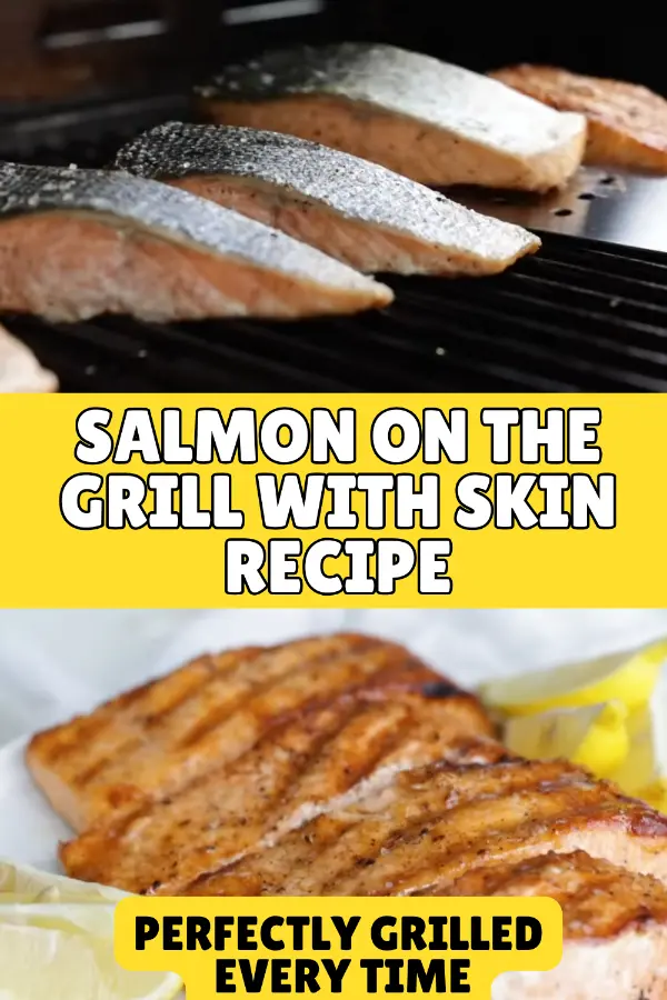 Salmon on The Grill With Skin Recipe, Perfectly Grilled