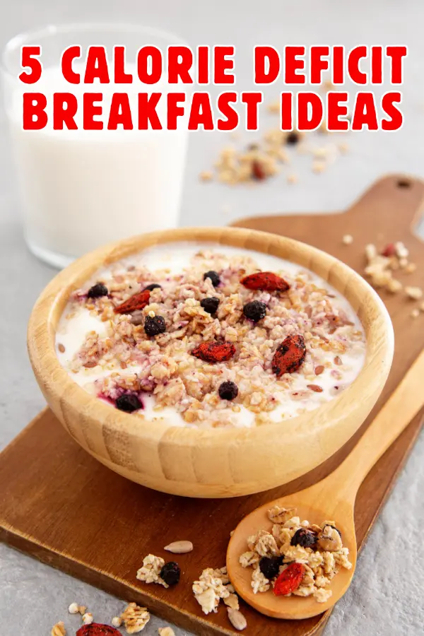 Calorie Deficit Breakfast Ideas