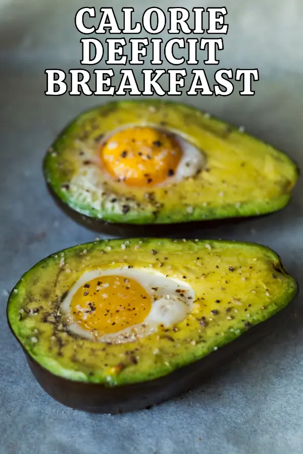 Calorie Deficit Breakfast