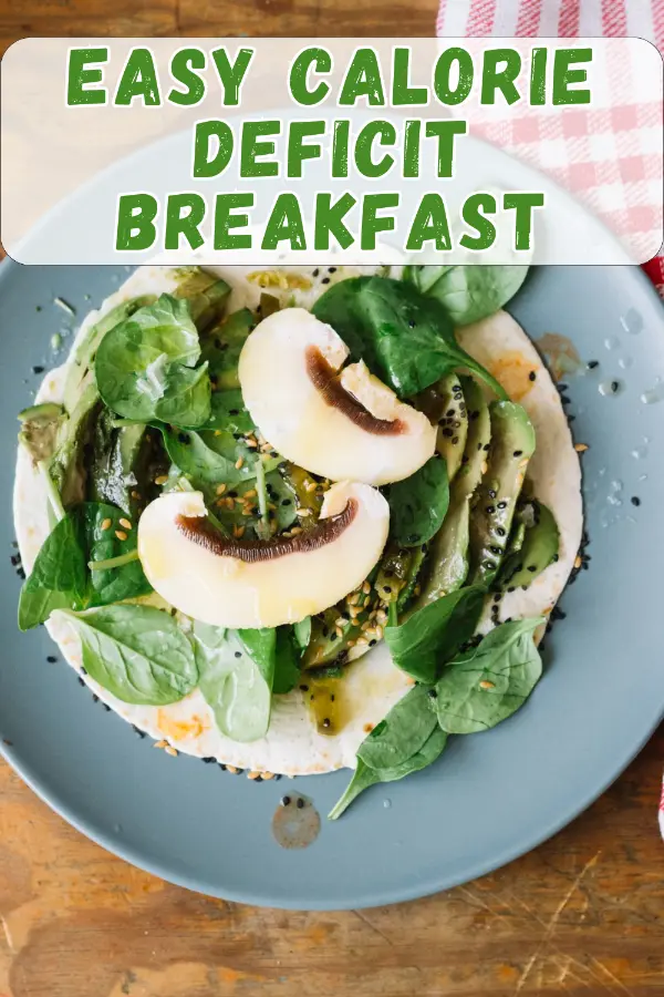 Easy Calorie Deficit Breakfast