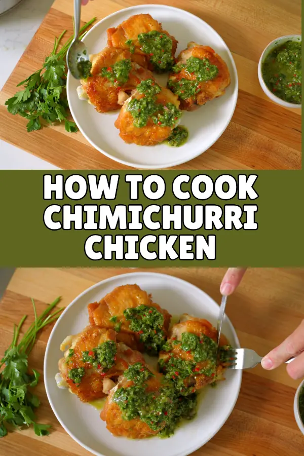How to Cook Chimichurri Chicken